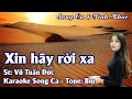 XIN HÃY RỜI XA- Bình Phương ft Vu Huynhp