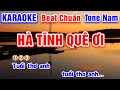 Hà Tĩnh Quê Ơi Karaoke Beat Chuẩn Tone Nam - Hà My Karaoke