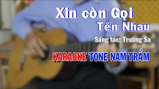 Xin Còn Gọi Tên Nhau - Karaoke Tone Nam Trầm - Beat Guitar