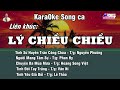 Karaoke liên khúc Lý Chiều Chiều – Song ca | Hoàng Giang