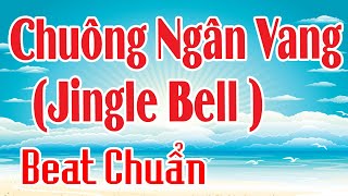 Karaoke Chuông Ngân Vang(Jingle Bell ) - Nhạc Sống Beat chuẩn-nhạc noel /Suối nguồn nhạc