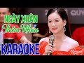 Karaoke Ngày Xuân Thăm Nhau - Karaoke Nhạc Xuân Hay Nhất