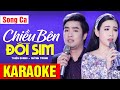 KARAOKE Chiều Bên Đồi Sim - SONG CA | Võ Hoàng Karaoke
