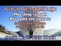 Karaoke Song Ca Mashup Mùa Đông Của Anh & Khi Người Yêu Tôi Khóc | Song Ca & Tình Khúc