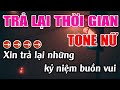 Trả Lại Thời Gian Karaoke Tone Nữ Karaoke Lâm Beat - Beat Mới