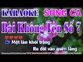 KARAOKE - BÀI KHÔNG TÊN SỐ 7 - SONG CA - DUY KHANG