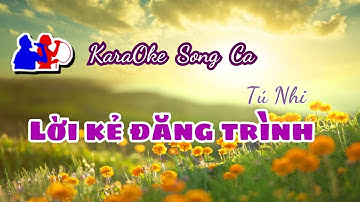 Lời kẻ đăng trình | Song Ca Karaoke | Cui bap music