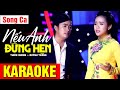 KARAOKE Nếu Anh Đừng Hẹn - SONG CA | Thiên Quang ft Quỳnh Trang